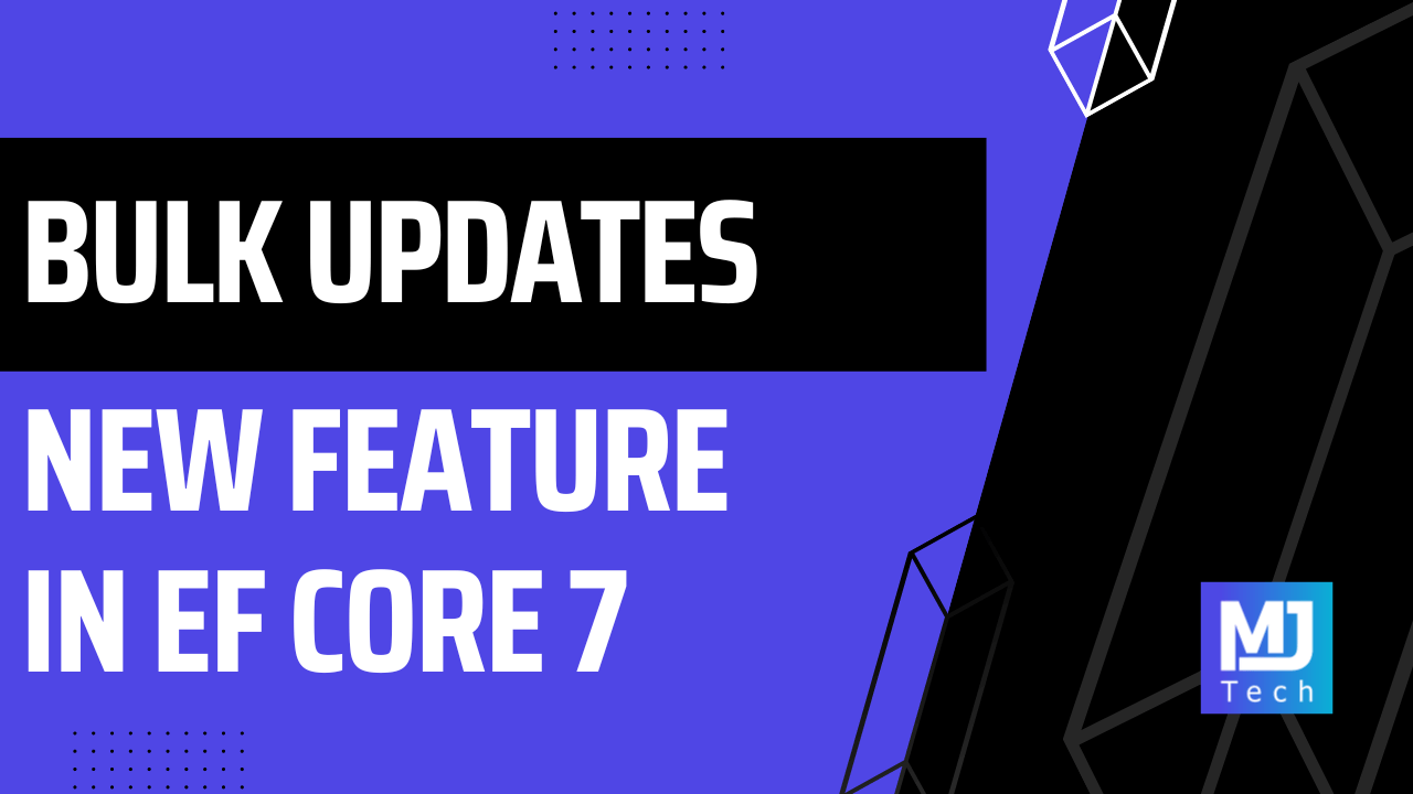 How To Use The New Bulk Update Feature In EF Core 7