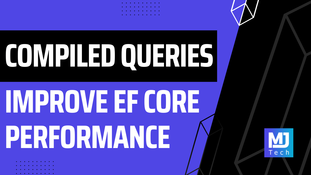 Unleash EF Core Performance With Compiled Queries