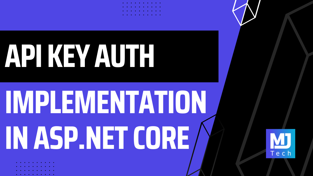 How To Implement API Key Authentication In ASP.NET Core
