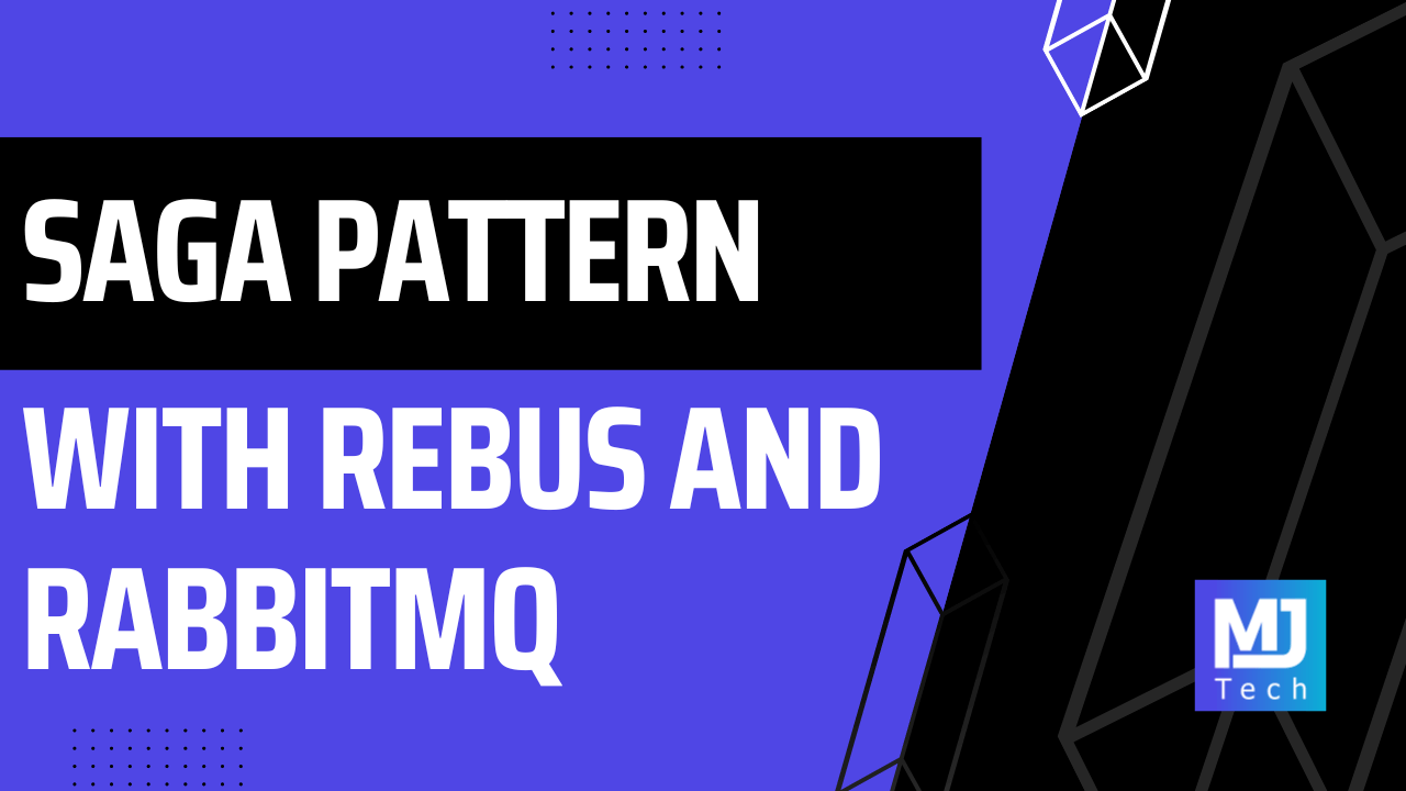 Implementing The Saga Pattern With Rebus And RabbitMQ