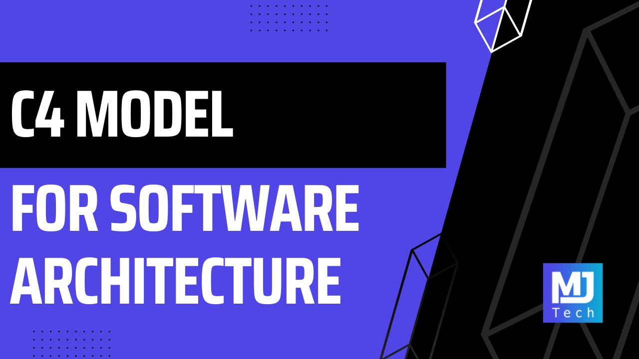 Visualize Your Software Architecture With The C4 Model