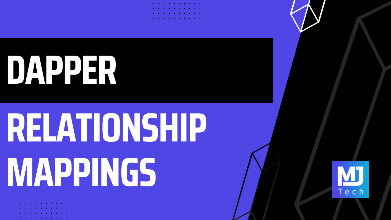 Mastering Dapper Relationship Mappings