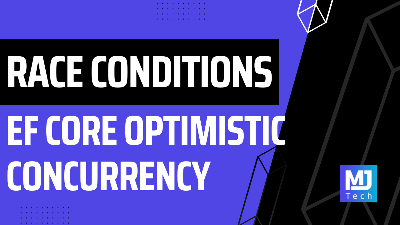 Solving Race Conditions With EF Core Optimistic Locking