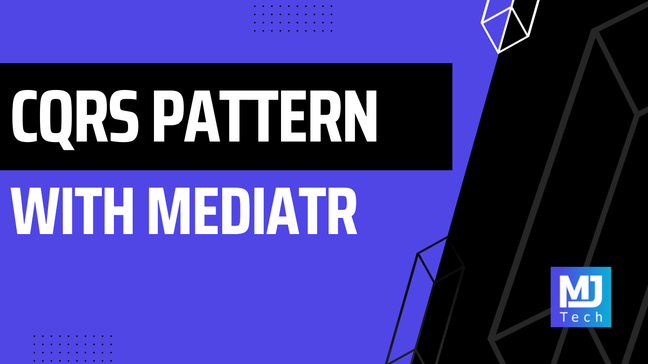 CQRS Pattern With MediatR