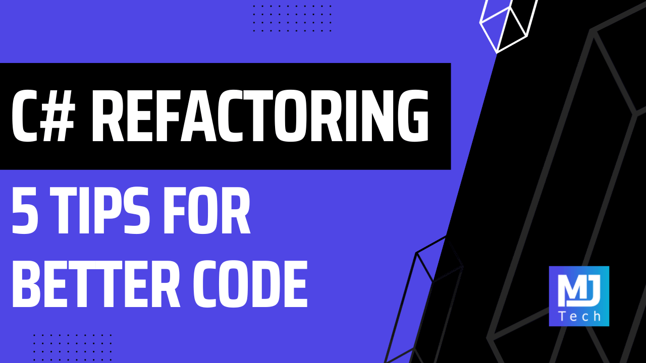 5 Awesome C# Refactoring Tips