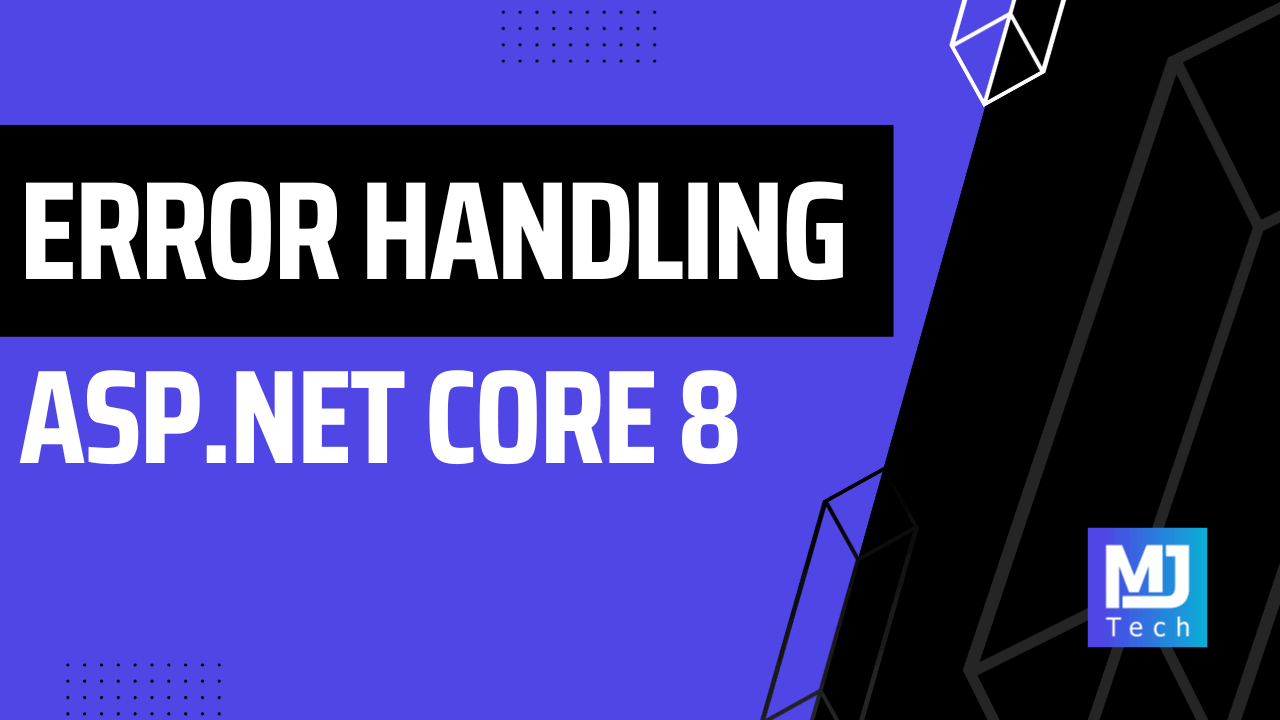 Global Error Handling in ASP.NET Core 8