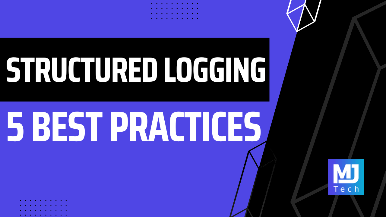 5 Serilog Best Practices For Better Structured Logging