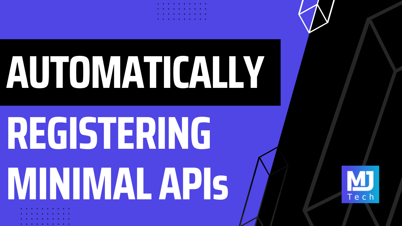 Automatically Register Minimal APIs in ASP.NET Core