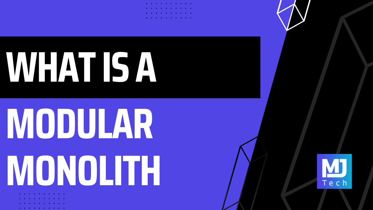 What Is a Modular Monolith?