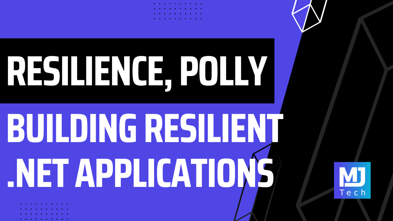 Building Resilient Cloud Applications With .NET