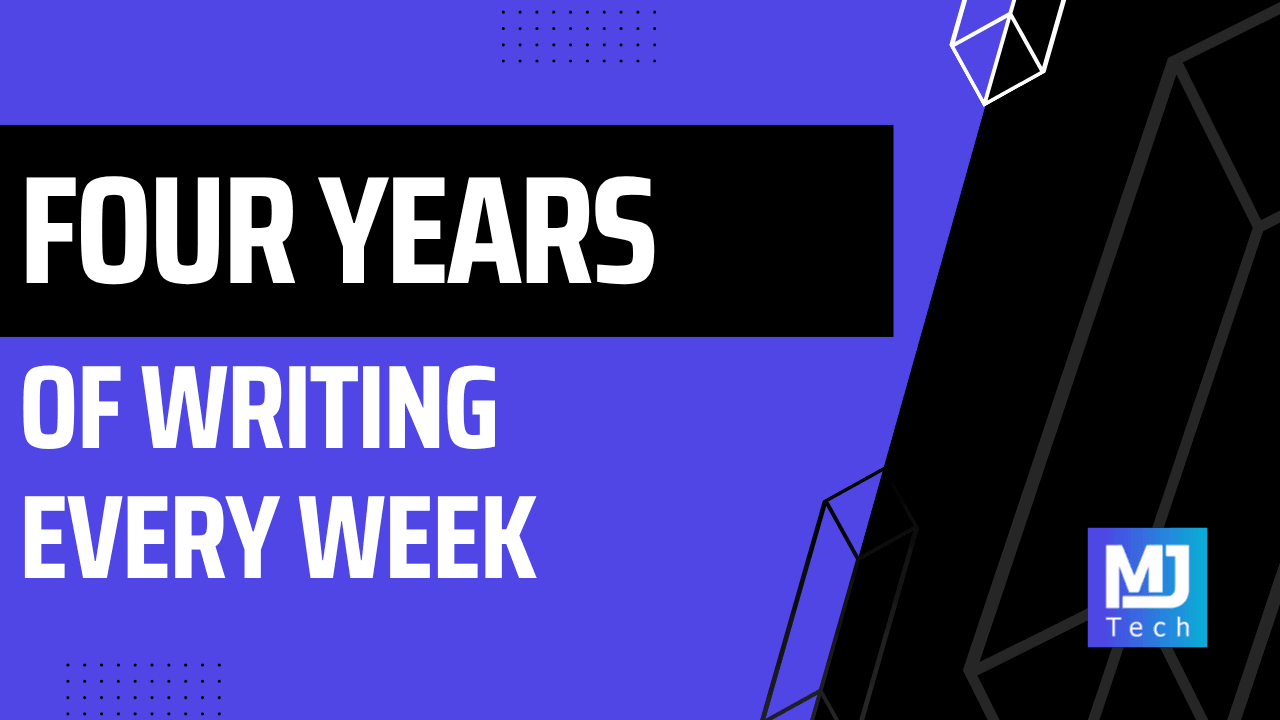 Four Years of Writing Every Week